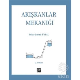 AKIŞKANLAR MEKANİĞİ - BEKIR ZÜHTÜ UYSAL