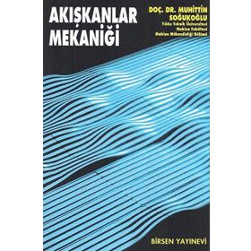 Akışkanlar Mekaniği - Muhittin Soğukoğlu