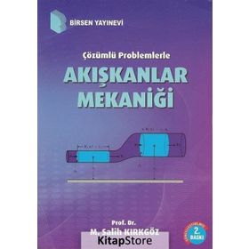 Akışkanlar Mekaniği - Prof. Dr. M. Salih Kırkgöz