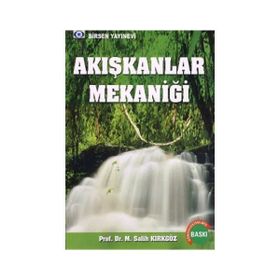 Akışkanlar Mekaniği - Prof. Dr. M. Salih Kırkgöz