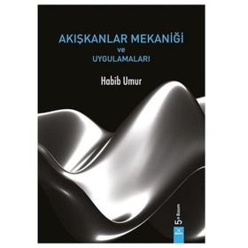 Akışkanlar Mekaniği Temelleri ve Uygulamaları - Palme Yayınları