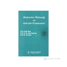 AKIŞKANLAR MEKANİĞİ VE HIDROLIK PROBLEMLERI - CEMIL ILGAZ;EMIN KARAHAN;ATIL BULU