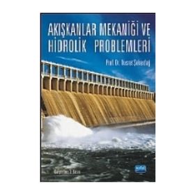 AKIŞKANLAR MEKANIĞI VE HIDROLIK PROBLEMLERI - NUSRET ŞEKERDAĞ