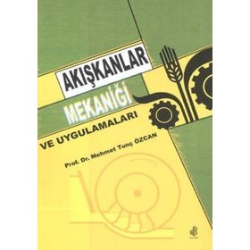 AKIŞKANLAR MEKANİĞİ VE UYGULAMALARI - MEHMET TUNÇ ÖZCAN