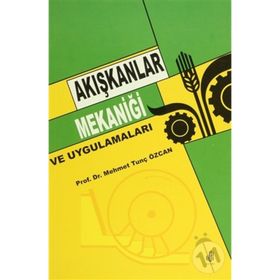 AKIŞKANLAR MEKANİĞİ VE UYGULAMALARI - MEHMET TUNÇ ÖZCAN