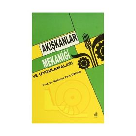 AKIŞKANLAR MEKANİĞİ VE UYGULAMALARI - MEHMET TUNÇ ÖZCAN