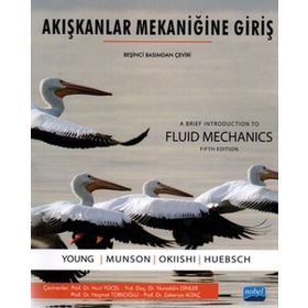 Akışkanlar Mekaniğine Giriş - Wade W. Huebsch Haşmet Türkoğlu Donald F. Young Bruce R. Munson Theodore H. Okiishi