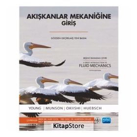 Akışkanlar Mekaniğine Giriş - Wade W. Huebsch Haşmet Türkoğlu Donald F. Young Bruce R. Munson Theodore H. Okiishi