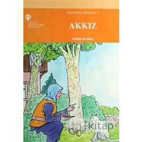 Akkız: Kuş Sesleri - Masallar 1 - Fatma Aydınlı