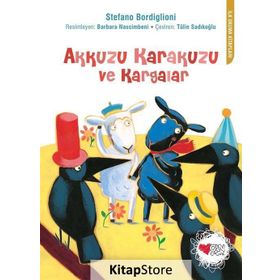 Akkuzu Karakuzu Ve Kargalar - Stefano Bordiglioni