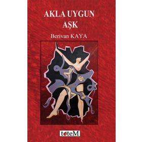 Akla Uygun Aşk - Berivan Kaya