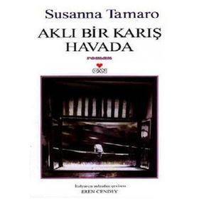 AKLI BIR KARIŞ HAVADA - SUSANNA TAMARO