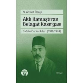 Aklı Kamaştıran Belagat Kasırgası - Ahmet Özalp