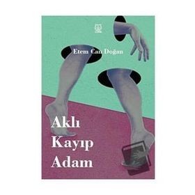 Aklı Kayıp Adam - Etem Can Doğan