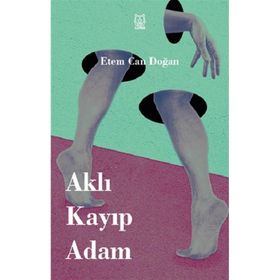 Aklı Kayıp Adam - Etem Can Doğan