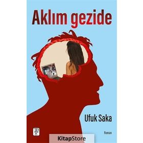 Aklım Gezide - Ufuk Saka