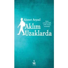 Aklım Uzaklarda - Ahmet Arpad