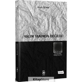 Aklım Yanımda Değildi - Başak Günay Uluaydın
