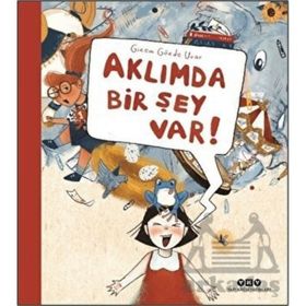 Aklımda Bir Şey Var! - Gizem Gözde Uçar