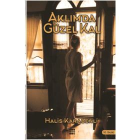 Aklımda Güzel Kal - Halis Karabenli