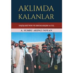 Aklımda Kalanlar - A. Sumru Akıncı Noyan
