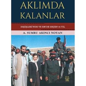 Aklımda Kalanlar - A. Sumru Akıncı Noyan