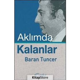Aklımda Kalanlar - Baran Tuncer