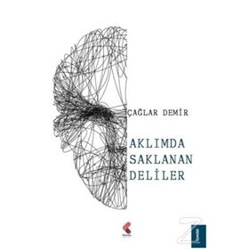 Aklımda Saklanan Deliler - Çağlar Demir