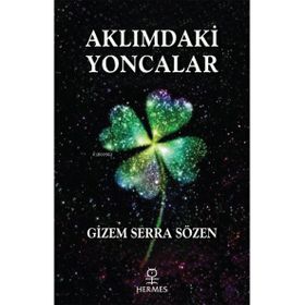 Aklımdaki Yoncalar Gizem Serra Sözen