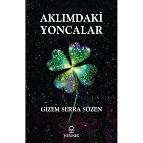Aklımdaki Yoncalar Gizem Serra Sözen
