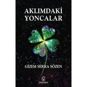 Aklımdaki Yoncalar Gizem Serra Sözen
