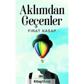 Aklımdan Geçenler / Fırat Kasap