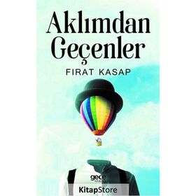 Aklımdan Geçenler / Fırat Kasap