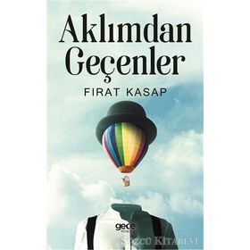 Aklımdan Geçenler / Fırat Kasap