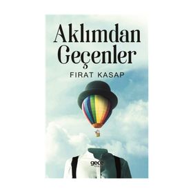 Aklımdan Geçenler / Fırat Kasap