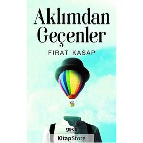Aklımdan Geçenler / Fırat Kasap