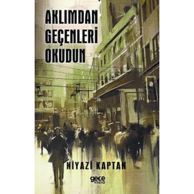 Aklımdan Geçenleri Okudun - Niyazi Kaptan