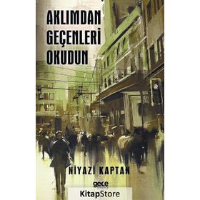 Aklımdan Geçenleri Okudun - Niyazi Kaptan