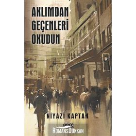 Aklımdan Geçenleri Okudun - Niyazi Kaptan