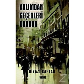 Aklımdan Geçenleri Okudun - Niyazi Kaptan