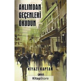 Aklımdan Geçenleri Okudun - Niyazi Kaptan