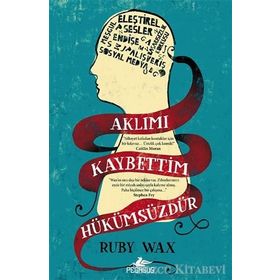 Aklımı Kaybettim Hükümsüzdür - Ruby Wax