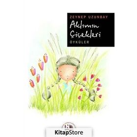 AKLIMIN ÇİÇEKLERİ - ZEYNEP UZUNBAY