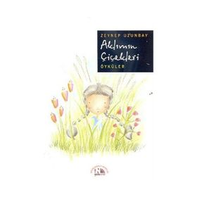 AKLIMIN ÇİÇEKLERİ - ZEYNEP UZUNBAY