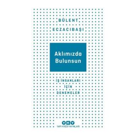 Aklımızda Bulunsun - Bülent Eczacıbaşı