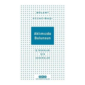 Aklımızda Bulunsun - Bülent Eczacıbaşı