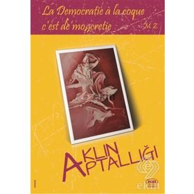 Aklın Aptallığı - Mehmet Ziya Eriş