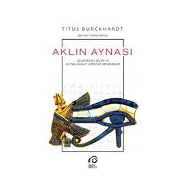 Aklın Aynası - Titus Burckhardt