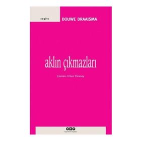 AKLIN ÇIKMAZLARI - DOUWE DRAAISMA