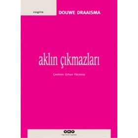 AKLIN ÇIKMAZLARI - DOUWE DRAAISMA